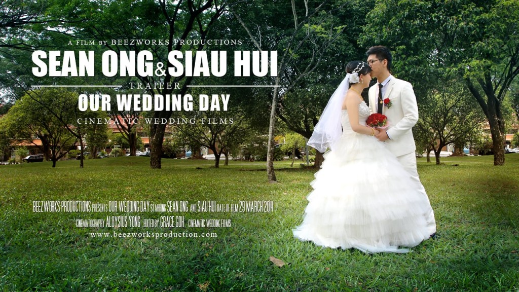 Sean Ong & Siau Hui (Trailer)